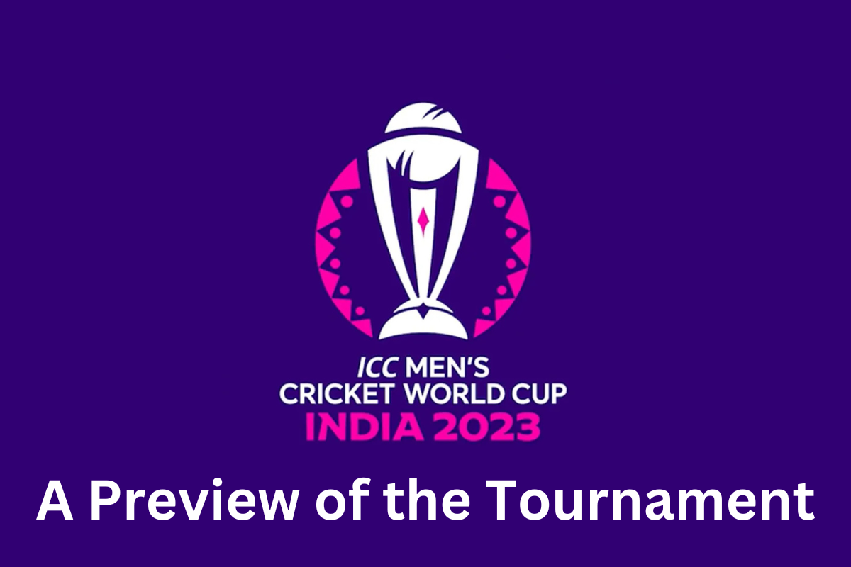 Cricket World Cup 2023: A Preview of the Tournament
